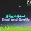 Lil Kizz - Deaf and Blind (feat. Hadvrah) - Single